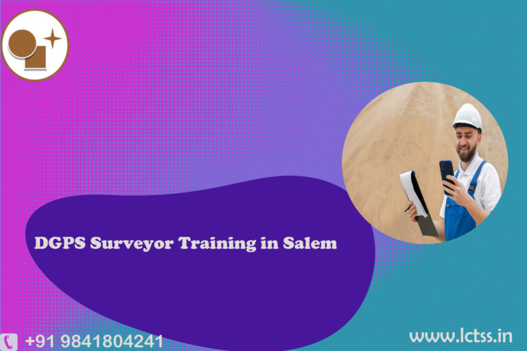 DGPS Surveyor Training in Salem for Land Coordinates Technology (Lctss)
